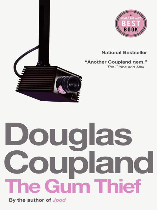 Title details for The Gum Thief by Douglas Coupland - Wait list